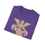 You Are Not Alone T-Shirt
